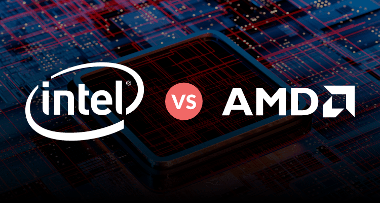 Intel vs AMD, Which One is Suited for You & How Does it Connect