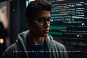 How to Find a Cheap (But Reliable!) VPS in Europe: A Guide for SEO Pros & Webmasters