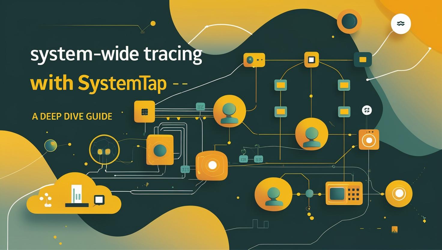 System-Wide Tracing with SystemTap – A Deep Dive Guide