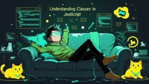 Understanding Classes in JavaScript